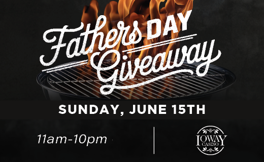 8 - In-House Digitals - Fathers Day Freeplay - IOWAY - 05 - 520 x 320